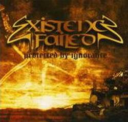 Existence Failed : Protected by Ignorance